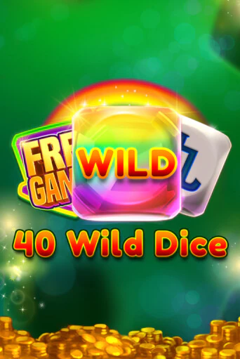 40 Wild Dice   игровой аппарат | Casino Vulkan играть бесплатно