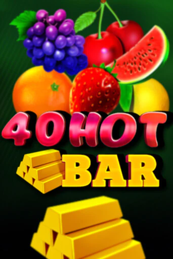 40 Hot Bar игровой аппарат | Casino Vulkan играть бесплатно