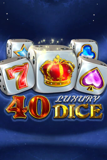 40 Luxury Dice игровой аппарат | Casino Vulkan играть бесплатно