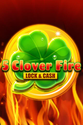 5 Clover Fire Lock & Cash игровой аппарат | Casino Vulkan играть бесплатно