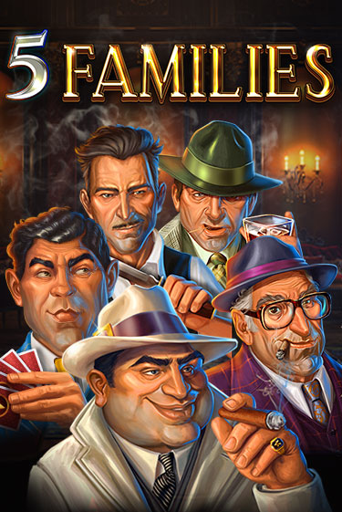 5 Families игровой аппарат | Casino Vulkan играть бесплатно