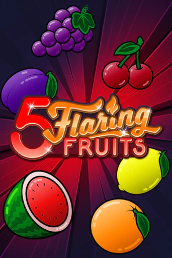 5 Flaring Fruits игровой аппарат | Casino Vulkan играть бесплатно