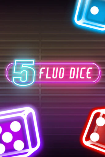 5 Fluo Dice игровой аппарат | Casino Vulkan играть бесплатно