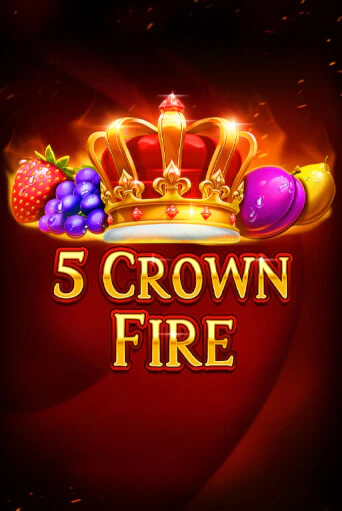 5 Crown Fire игровой аппарат | Casino Vulkan играть бесплатно