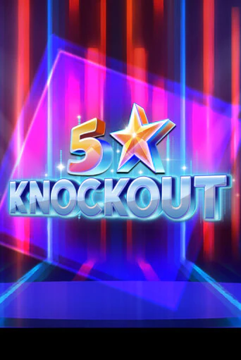 5 Star Knockout игровой аппарат | Casino Vulkan играть бесплатно