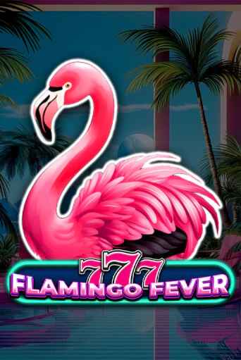 777 - Flamingo Fever игровой аппарат | Casino Vulkan играть бесплатно