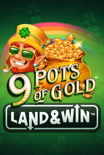 9 Pots of Gold Land & Win™ игровой аппарат | Casino Vulkan играть бесплатно