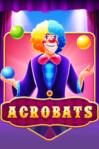 Acrobats игровой аппарат | Casino Vulkan играть бесплатно