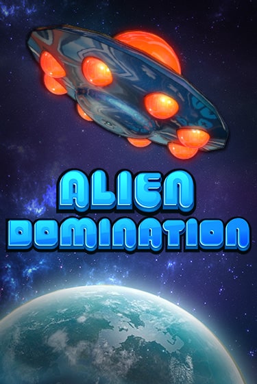 Alien Domination игровой аппарат | Casino Vulkan играть бесплатно