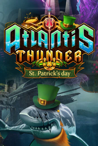Atlantis Thunder St Patrick's Edition игровой аппарат | Casino Vulkan играть бесплатно