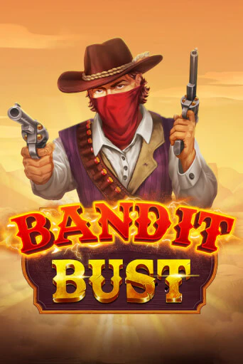 Bandit Bust игровой аппарат | Casino Vulkan играть бесплатно