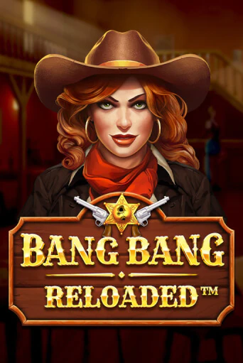 Bang Bang Reloaded игровой аппарат | Casino Vulkan играть бесплатно