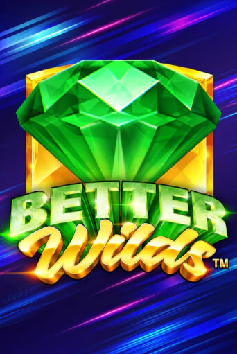 Better Wilds игровой аппарат | Casino Vulkan играть бесплатно