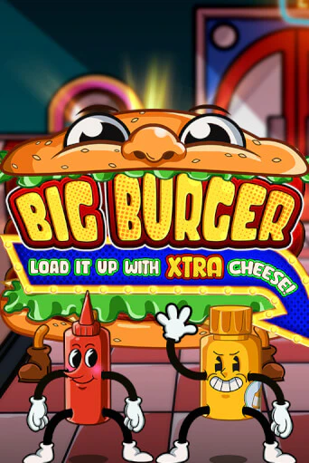 Big Burger Load it up with Xtra Cheese игровой аппарат | Casino Vulkan играть бесплатно