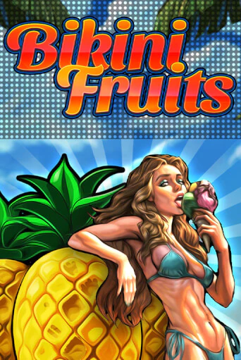 Bikini Fruits игровой аппарат | Casino Vulkan играть бесплатно