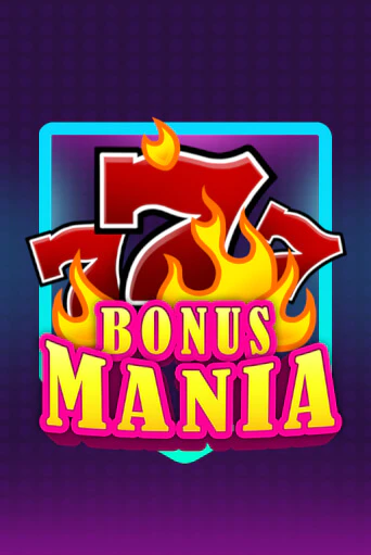 Bonus Mania игровой аппарат | Casino Vulkan играть бесплатно