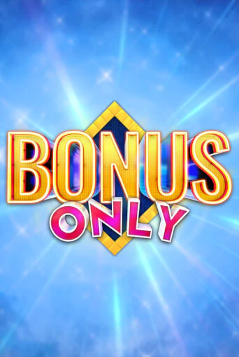 Bonus Only игровой аппарат | Casino Vulkan играть бесплатно