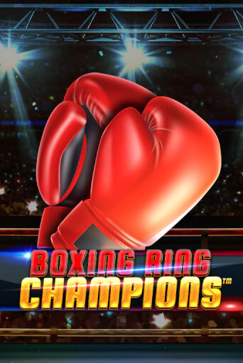 Boxing Ring Champions игровой аппарат | Casino Vulkan играть бесплатно