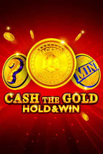 Cash The Gold Hold And Win игровой аппарат | Casino Vulkan играть бесплатно