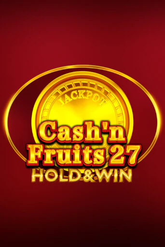 Cash'n Fruits 27 Hold And Win игровой аппарат | Casino Vulkan играть бесплатно