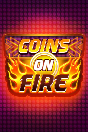 Coins on Fire игровой аппарат | Casino Vulkan играть бесплатно