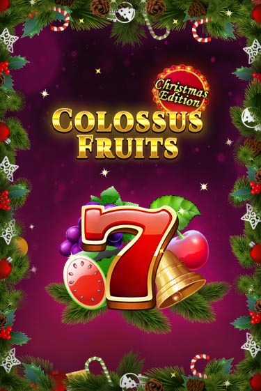 Colossus Fruits - Christmas Edition игровой аппарат | Casino Vulkan играть бесплатно