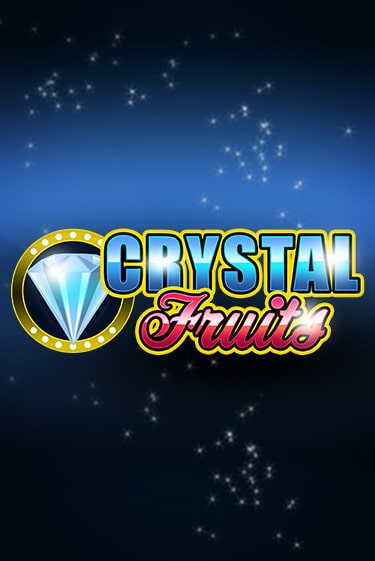 Сrystal Fruits игровой аппарат | Casino Vulkan играть бесплатно