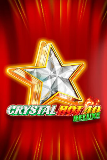 Crystal Hot 40 Deluxe игровой аппарат | Casino Vulkan играть бесплатно