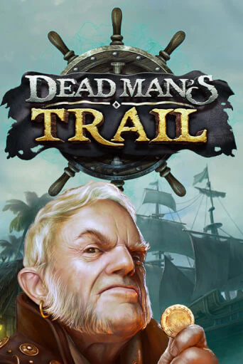 Dead Man's Trail игровой аппарат | Casino Vulkan играть бесплатно