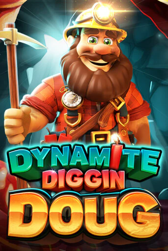 Dynamite Diggin Doug игровой аппарат | Casino Vulkan играть бесплатно