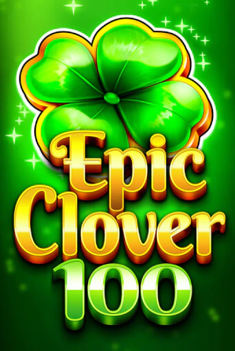 EPIC CLOVER 100 игровой аппарат | Casino Vulkan играть бесплатно