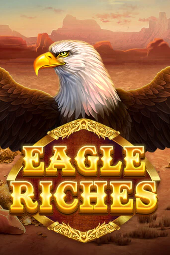 Eagle Riches игровой аппарат | Casino Vulkan играть бесплатно