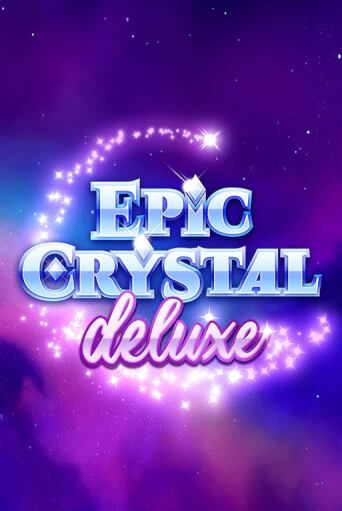 Epic Crystal Deluxe игровой аппарат | Casino Vulkan играть бесплатно