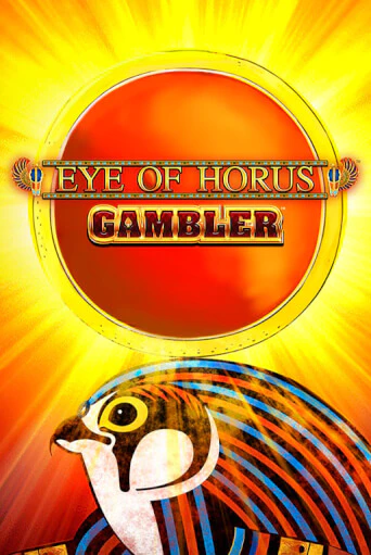 Eye of Horus Gambler игровой аппарат | Casino Vulkan играть бесплатно