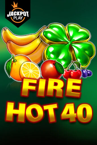 Fire Hot 40 Jackpot Play игровой аппарат | Casino Vulkan играть бесплатно