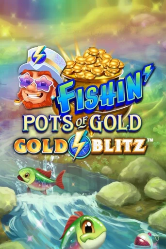 Fishin' Pots of Gold™: Gold Blitz™ игровой аппарат | Casino Vulkan играть бесплатно