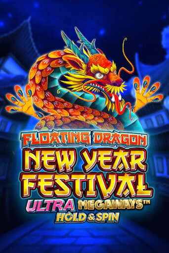 Floating Dragon New Year Festival Ultra Megaways Hold & Spin игровой аппарат | Casino Vulkan играть бесплатно