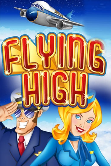 Flying High игровой аппарат | Casino Vulkan играть бесплатно