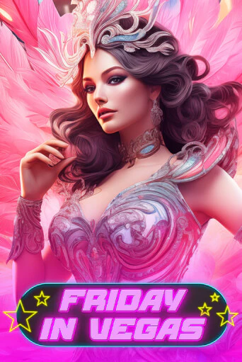 Friday in Vegas игровой аппарат | Casino Vulkan играть бесплатно