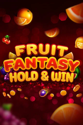 Fruit Fantasy Hold&Win игровой аппарат | Casino Vulkan играть бесплатно
