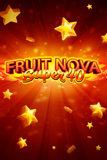 Fruit Super Nova 40 игровой аппарат | Casino Vulkan играть бесплатно
