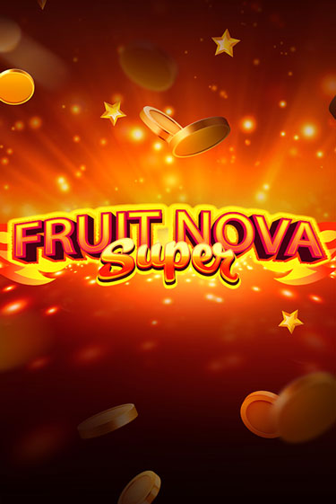 Fruit Super Nova игровой аппарат | Casino Vulkan играть бесплатно