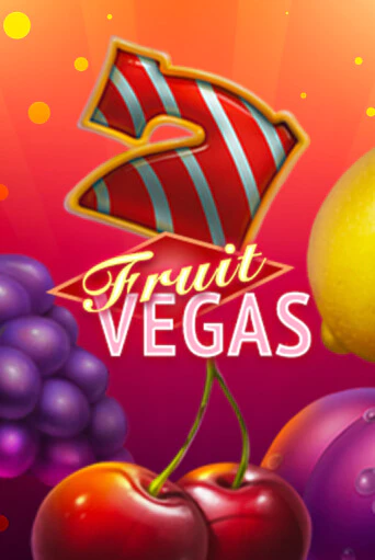 Fruit Vegas игровой аппарат | Casino Vulkan играть бесплатно