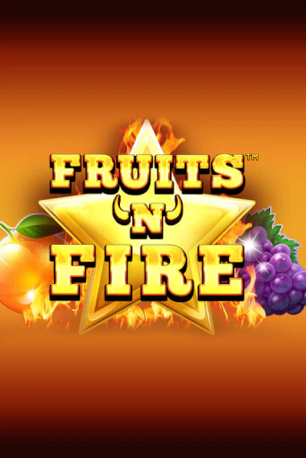 Fruits'n'Fire игровой аппарат | Casino Vulkan играть бесплатно