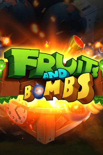 Fruits and Bombs игровой аппарат | Casino Vulkan играть бесплатно