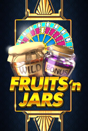 Fruits´n Jars игровой аппарат | Casino Vulkan играть бесплатно