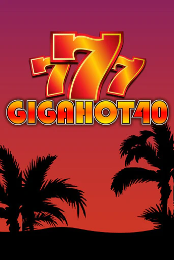 Giga Hot 40 игровой аппарат | Casino Vulkan играть бесплатно