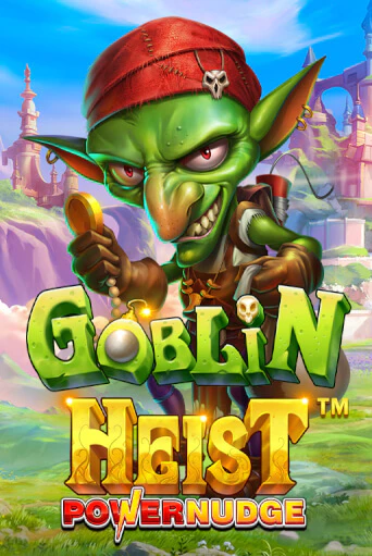 Goblin Heist Powernudge игровой аппарат | Casino Vulkan играть бесплатно