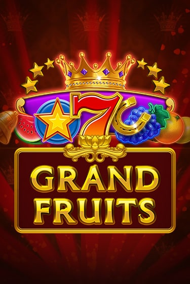 Grand Fruits игровой аппарат | Casino Vulkan играть бесплатно