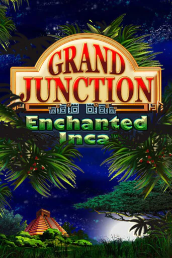 Grand Junction: Enchanted Inca игровой аппарат | Casino Vulkan играть бесплатно